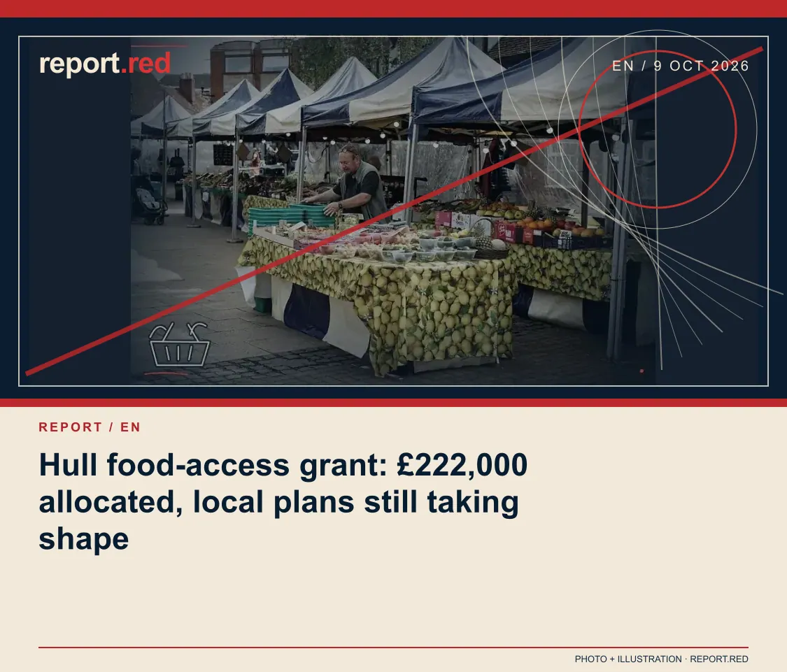 Hull food-access grant: £222,000 allocated, local plans still taking shape — report.red photo and illustration social cover, 2026-10-09